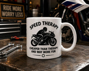 Speed Therapy Funny Motorcycle Mug | Biker Coffee Mug | Motorbike Gift | Funny Motorcyclist Mug | Gift for Motorcycle Riders 