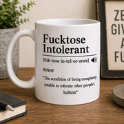 Funny Swear Mug | Fucktose Intolerant Mug | Sarcastic Coffee Mug | Adult Humour Mug | Office Mug | Funny Gift for Him or Her 
