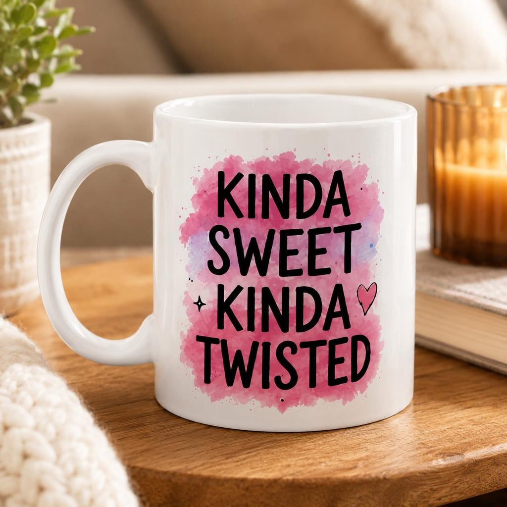 Kinda Sweet Kinda Twisted Mug - 11oz Ceramic Coffee Mug - Funny Gift for Her - Perfect for Coffee Lovers - Unique Design