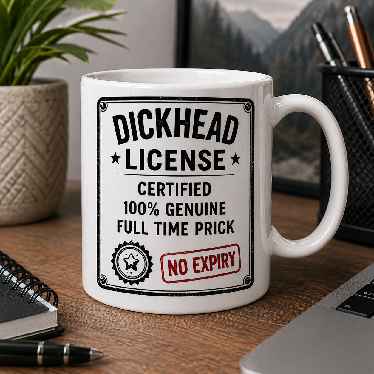 Funny Rude Mug for Men  License – Adult Humour Novelty Gift for Him