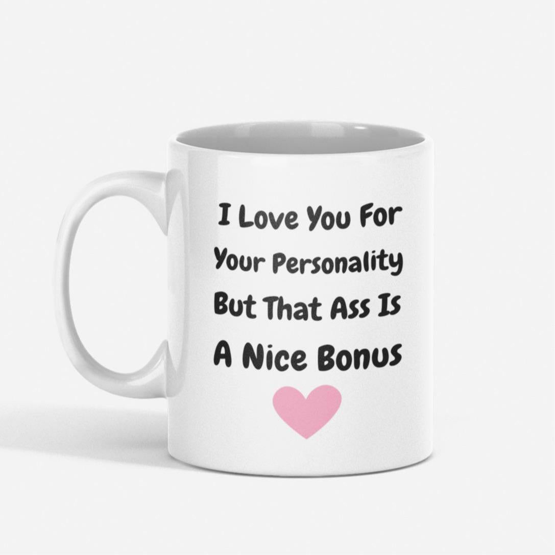 Funny Cheeky Love Mug – Adult Humour Coffee Cup – Gift for Partner