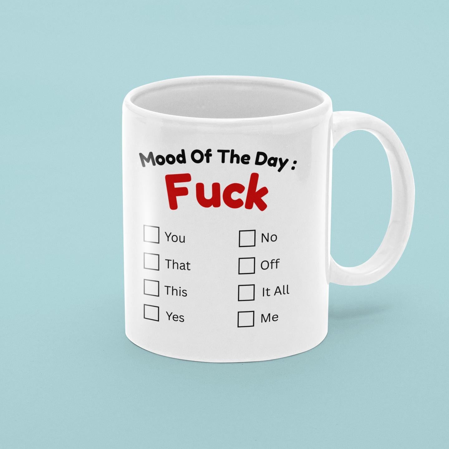 Funny Rude Mug “Mood Of The Day” | Sarcastic Coffee Mug | Office Humour Gift | Adult Novelty Cup UK