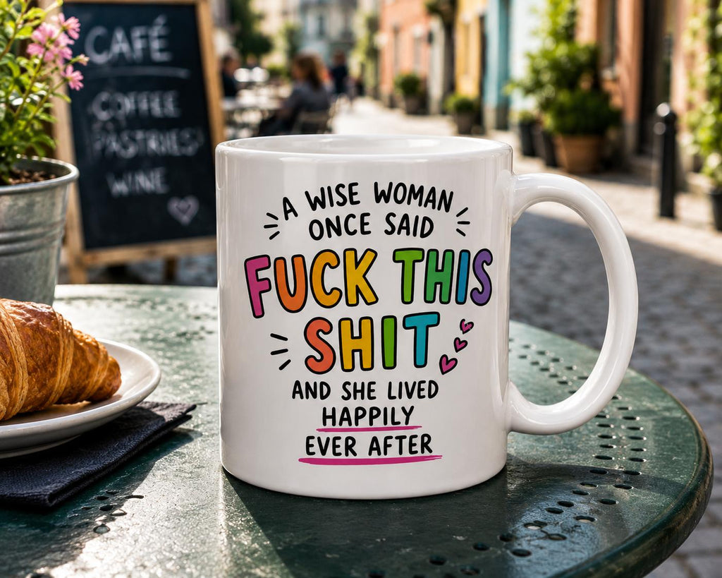 Funny Wise Woman Mug | A Wise Woman Once SaidThis Sh*t Coffee Mug | Adult Humor Ceramic Mug | Novelty Gift for Her