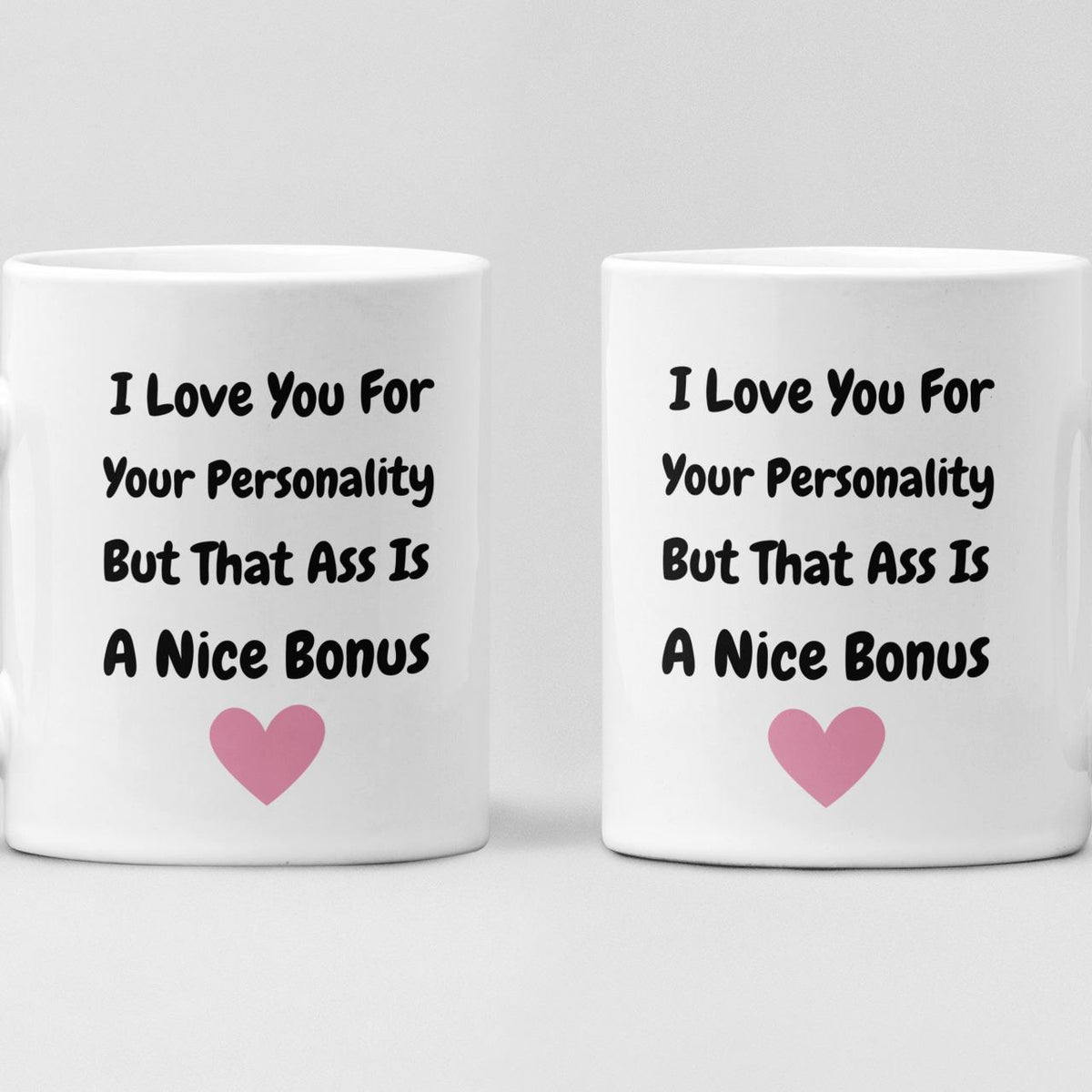 Funny Cheeky Love Mug – Adult Humour Coffee Cup – Gift for Partner