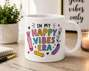 In My Happy Vibes Era Mug | Funny Adult Humor Coffee Mug | Cute Novelty Ceramic Tea Cup | Gift for Friends | Colorful Retro M