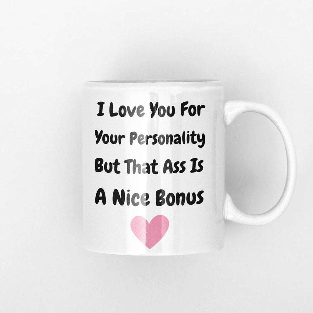 Funny Cheeky Love Mug – Adult Humour Coffee Cup – Gift for Partner