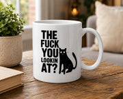 Funny Black Cat Mug | "The F*ck You Lookin At?" Mug | Rude Cat Coffee Mug | Cat Lover Gift | Novelty Ceramic Mug | 11oz