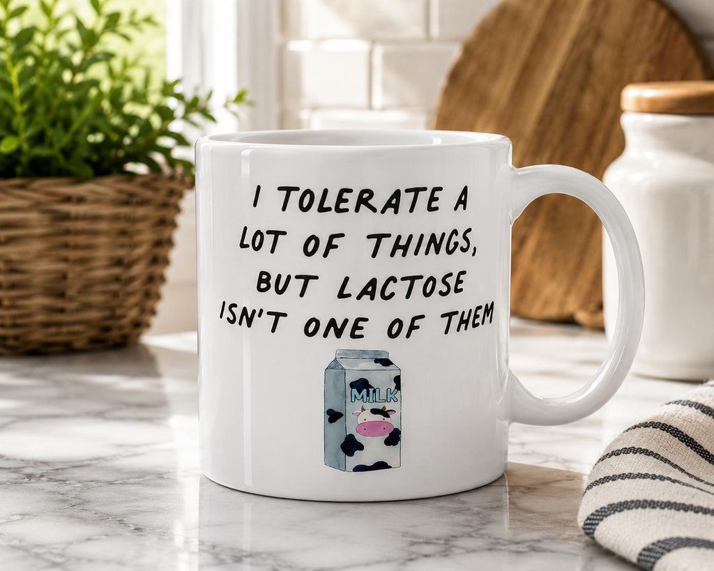 Funny Lactose Intolerant Mug – I Tolerate A Lot of Things Humour Coffee Cup – Novelty Gift for Milk & Dairy Lovers