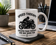 Speed Therapy Funny Motorcycle Mug | Biker Coffee Mug | Motorbike Gift | Funny Motorcyclist Mug | Gift for Motorcycle Riders 