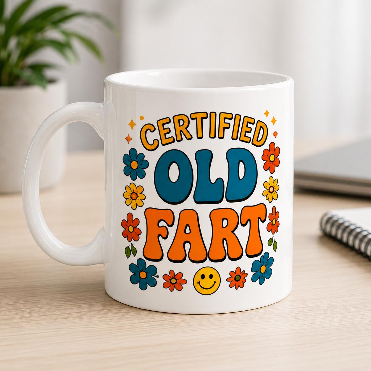 Certified Old Fart Mug Funny Gift for Men Women 11oz Ceramic Coffee Mug