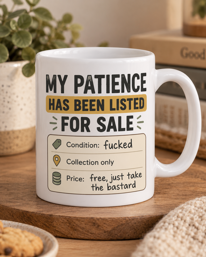 My patience has been listed for sale white novelty mug