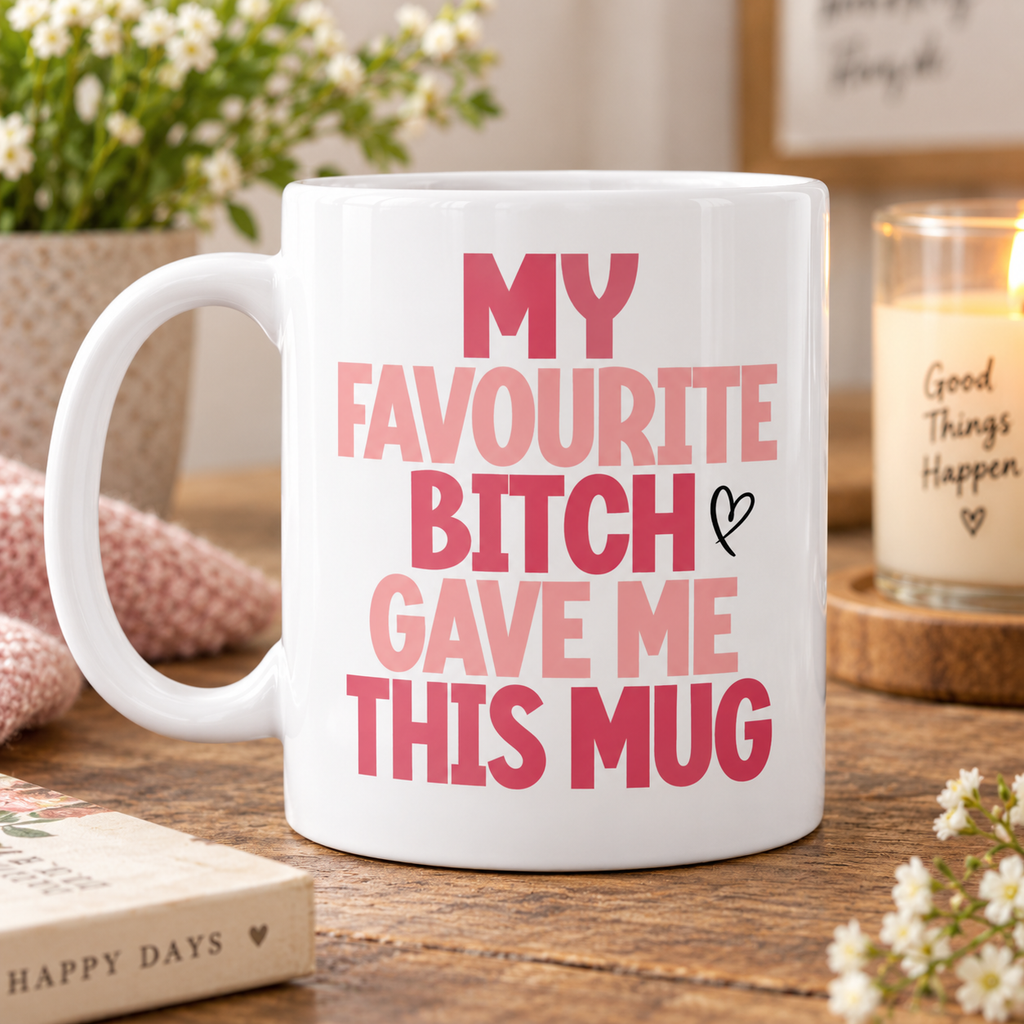 My favorite Bitch 11oz Mugs