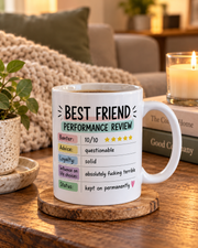 Best Friend Performance Review Mug – Funny Best Friend Gift 11oz Ceramic Mug