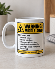 Warning Middle-Aged funny getting older mug